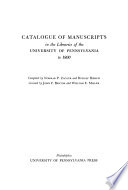 Catalogue of manuscripts in the libraries of the University of Pennsylvania to 1800