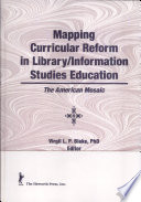 Mapping curricular reform in library/information studies education : the American mosaic /