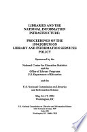 Libraries and the national information infrastructure : proceedings of the 1994 Forum on Library and Information Services Policy /