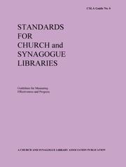 Standards for church and synagogue libraries : guidelines for measuring effectiveness and progress.