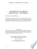 Maximizing law library productivity.