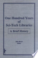 One hundred years of sci-tech libraries : a brief history /
