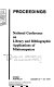 Proceedings, National Conference on Library and Bibliographic Applications of Minicomputers, Sydney, August 22-24, 1979 /