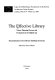 The effective library : vision, planning process and evaluation in the digital age : documentation of new library buildings in Europe /