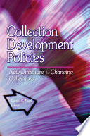 Collection development policies : new directions for changing collections /