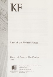 Library of Congress classification. KF. Law of the United States /