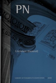 Library of Congress classification. PN. Literature (general) /