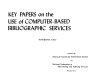 Key papers on the use of computer-based bibliographic services /