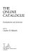 The Online catalogue : developments and directions /