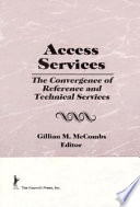 Access services : the convergence of reference and technical services /