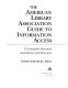 The American Library Association guide to information access : a complete handbook and directory /