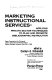Marketing instructional services : applying private sector techniques to plan and promote bibliographic instruction : papers presented at the Thirteenth Library Instruction Conference held at Eastern Michigan University, May 3 & 4, 1984 /