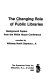 The Changing role of public libraries : background papers from the White House Conference /