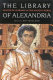 The Library of Alexandria : centre of learning in the ancient world. /