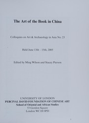 The art of the book in China  : [colloquy] held June 13th-15th, 2005 /