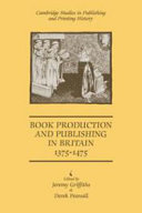 Book-production and publishing in Britain, 1375-1475 /