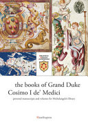 The books of Grand Duke Cosimo I de' Medici : personal manuscripts and volumes for Michelangelo's library /