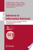 Advances in information retrieval : 44th European Conference on IR Research, ECIR 2022, Stavanger, Norway, April 10-14, 2002, proceedings.