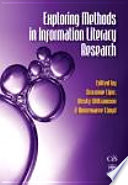 Exploring methods in information literacy research /