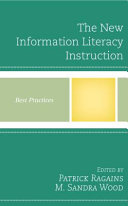 The new information literacy instruction /