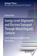 Energy level alignment and electron transport through metal/organic contacts from interfaces to molecular electronics /