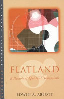 Flatland : a parable of spiritual dimensions /