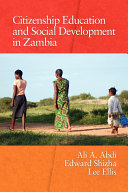 Citizenship education and social development in Zambia /