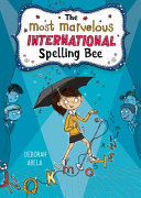 The Most Marvelous International Spelling Bee /