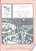 Cuentas del reparto agrario norteño, 1920-1940 /