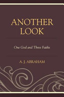 Another look : one God and three faiths /