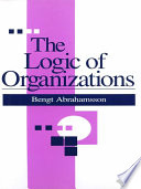 The logic of organizations /