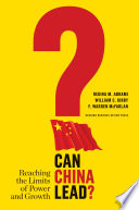 Can China lead? : reaching the limits of power and growth /