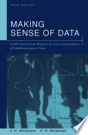 Making sense of data : a self-instruction manual on the interpretation of epidemiological data /