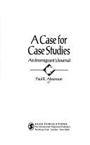 A case for case studies : an immigrant's journal /