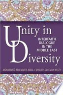 Unity in diversity : interfaith dialogue in the Middle East /