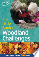 The little book of woodland challenges /