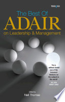 The best of John Adair on leadership and management /