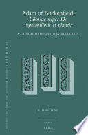 Adam of Bockenfield, Glossae super de vegetabilibus et plantis : a critical edition with introduction /