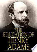 The education of Henry Adams