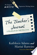 The teacher's journal a workbook for self-discovery /