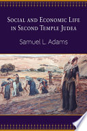 Social and economic life in second temple Judea /