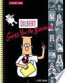 Dilbert gives you the business /