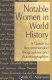 Notable women in world history : a guide to recommended biographies and autobiographies /