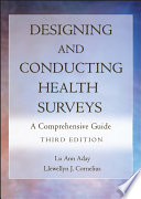 Designing and conducting health surveys : a comprehensive guide /