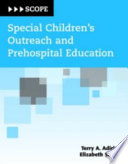 Special children's outreach and prehospital education (SCOPE) /