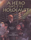 A hero and the Holocaust : the story of Janusz Korczak and his children /