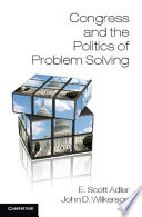 Congress and the politics of problem solving /