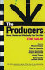 The producers : money, movies and who really call the shots /