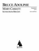 Mary Cassatt : scenes from her life : string quartet (2013) /
