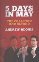 5 days in May : the coalition and beyond /